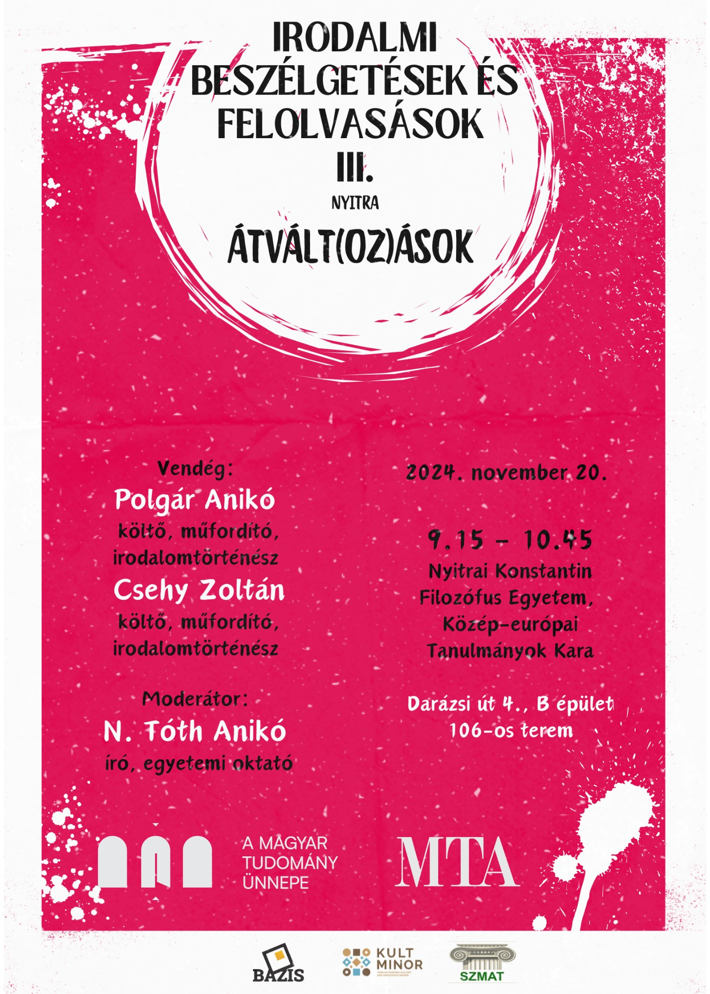 Irodalmi beszélgetések és felolvasások III. Átváltozások: Polgár Anikó, Csehy Zoltán, N. Tóth Anikó
